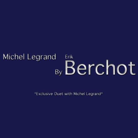 Michel LEGRAND by Erik BERCHOT.jpg