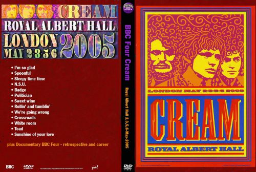 Cream- live at the royal  Albert Hall ( 2005)