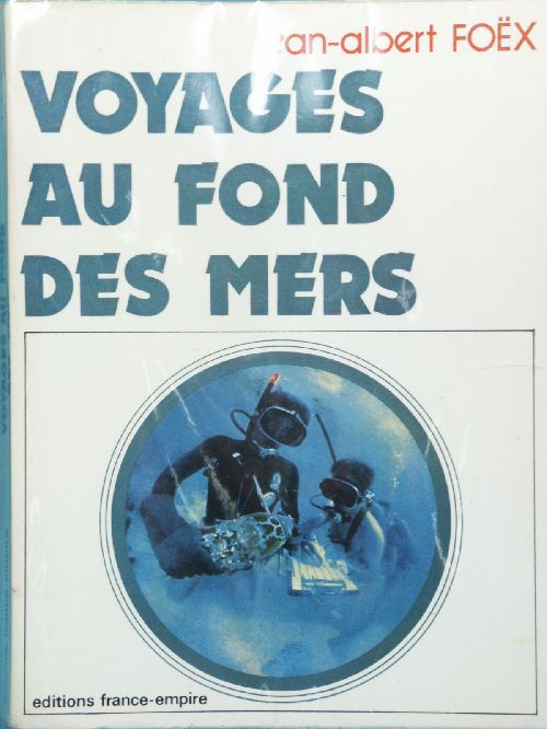 VOYAGES AU FOND DES MERS  J.A FOËX   1974