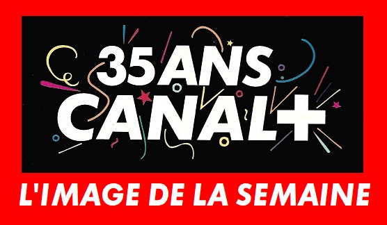 10-14-35 ans de Canal+.jpg