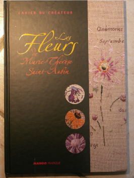 Les fleurs Cahier du Créateur Marie Thérèse Saint Aubin