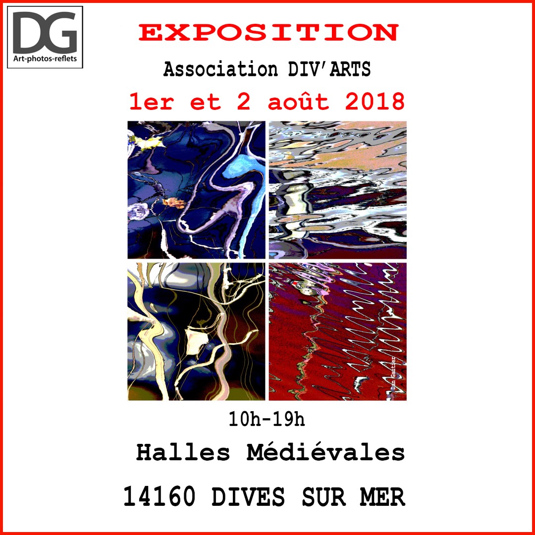 En exposition à Dives sur mer les 1er et 2 août 2018 avec l'Association DIV'ARTS