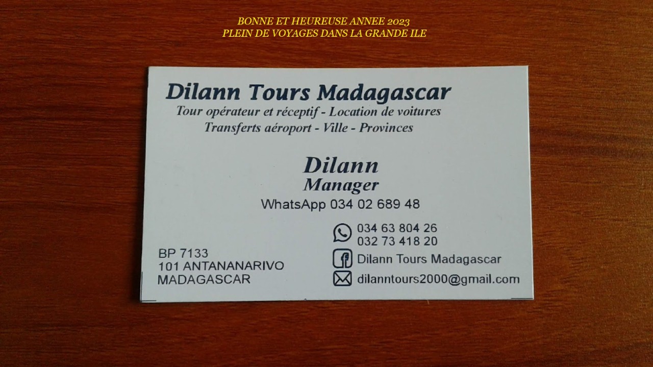 DILANN TOURS MADAGASCAR
TOUR OPERATEUR ET RECEPTIF
GRAND PUBLIC , COMITES D'ENTREPRISES ET GROUPES