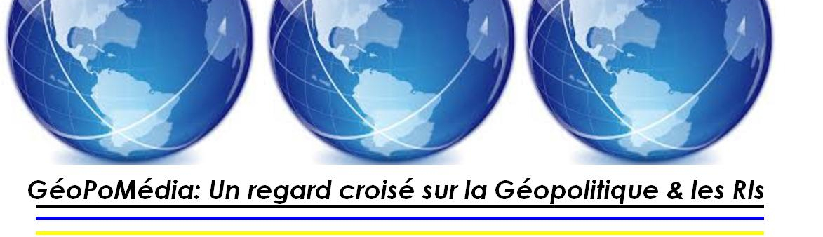 GéopoMédia: décrypte l'Actualité Internationale