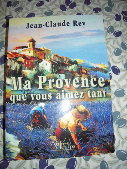 Jean-Claude REY(Ma Provence que vous aimez tant)