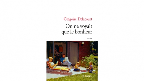 le-nouveau-roman-de-gregoire-delacourt-on-ne-voyait-que-le-bonheur-11238163tleno.jpg