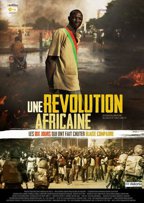 Une révolution Africaine : les dix jours qui ont fait chuter Blaise Compaoré