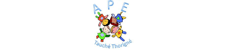 Association des Parents d'Eleves ( APE ) du RPI Tauche Thorigne