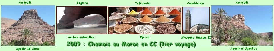 2009 : Chamois au MAROC en Camping-Car (1ier voyage)