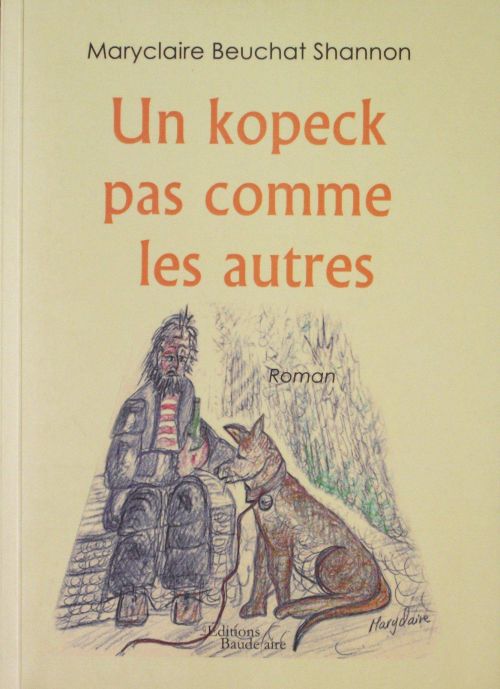 Un Kopeck pas comme les Autres (Ed.Baudelaire,2009)