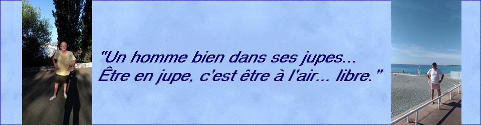 Un homme bien dans ses jupes !