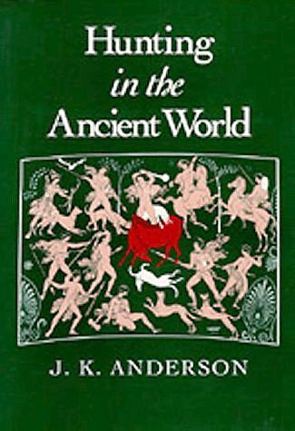 Hunting in ANDERSON J.K. - the Ancient World