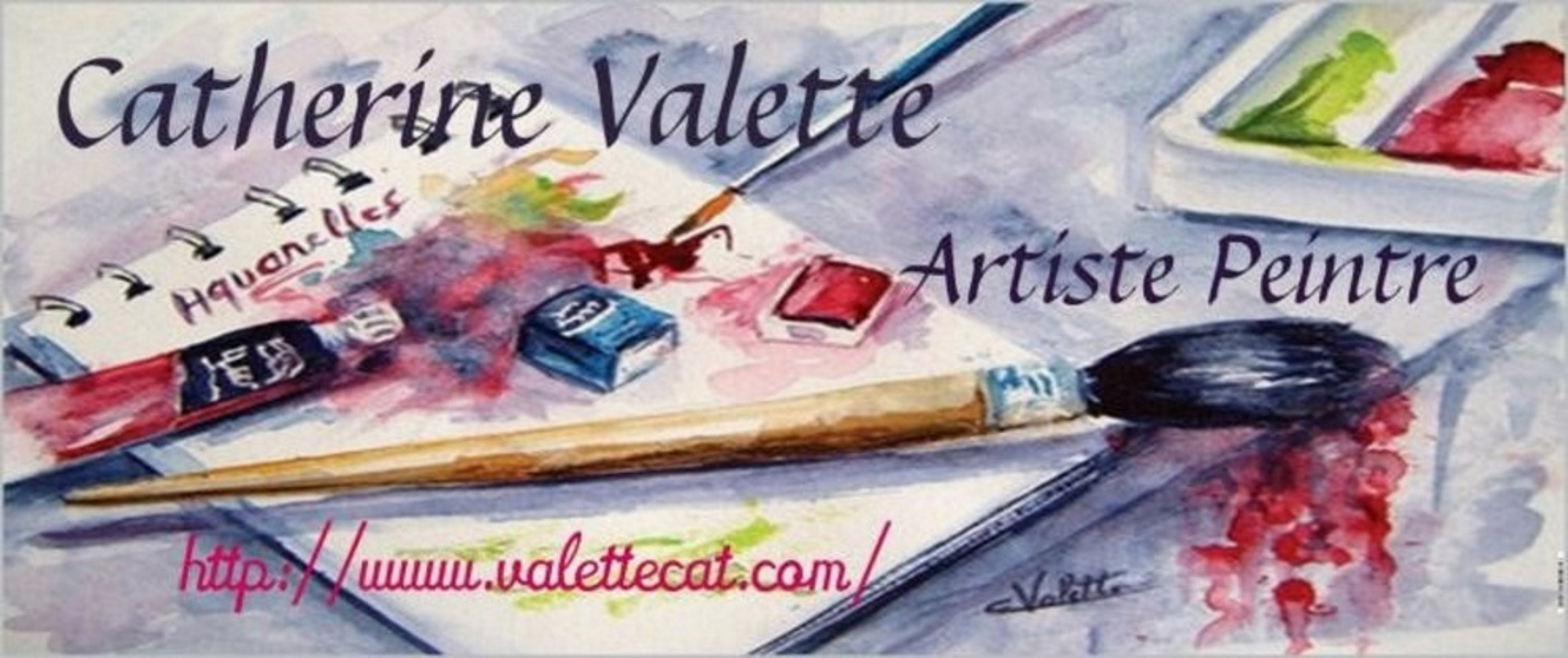 CATHERINE VALETTE- GALERIE- Aquarelles, huiles....