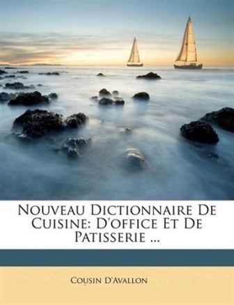 C-Yves Cousin - Nouveau dictionnaire de cuisine d'office et de pâtisserie .jpg