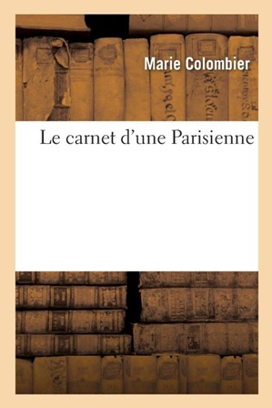 Marie Colombier - Le carnet d'une Parisienne.jpg