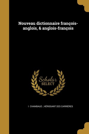 Chambaud et Hérissant Des Carrières - Nouveau Dictionaire Anglois-François .jpg