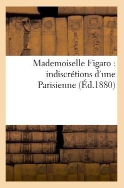 Mademoiselle Figaro - indiscrétions d'une Parisienne.jpg