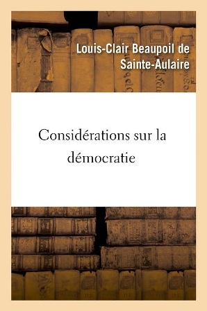 L-C. de Sainte-Aulaire - Considérations sur la démocratie .jpg