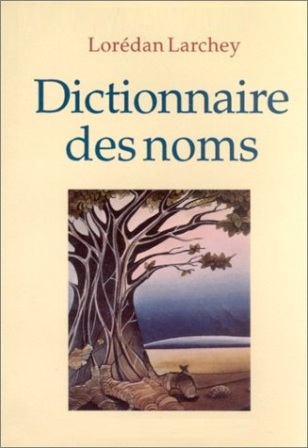 Lorédan Larchey - Dictionnaire des noms.jpg