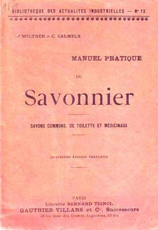 Wiltner & Calmels - Manuel pratique du savonnier.jpg