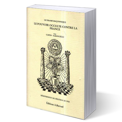 biblio-antimanconnique_le-drame-maconnique_le-pouvoir-occulte-contre-la-france_paul-copin-albancelli.png