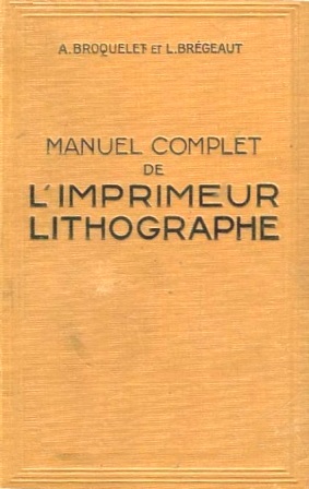 EBOOK L.-R. Brégeaut - Nouveau manuel complet de l'imprimeur lithographe.jpg