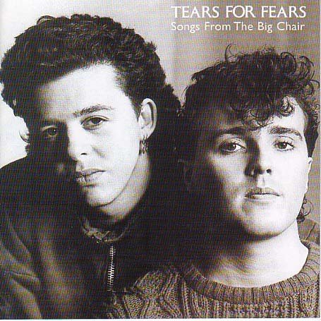 album-Tears-For-Fears-Songs-from-the-Big-Chair.jpg