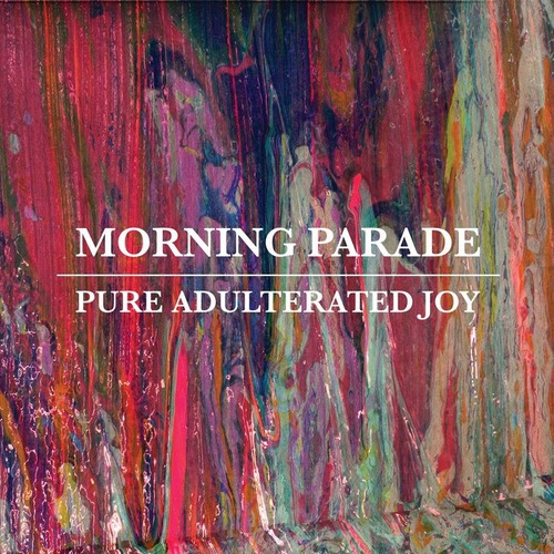 Morning-Parade-–-Pure-Adulterated-Joy.jpg