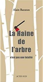 la haine de l'arbre.jpg