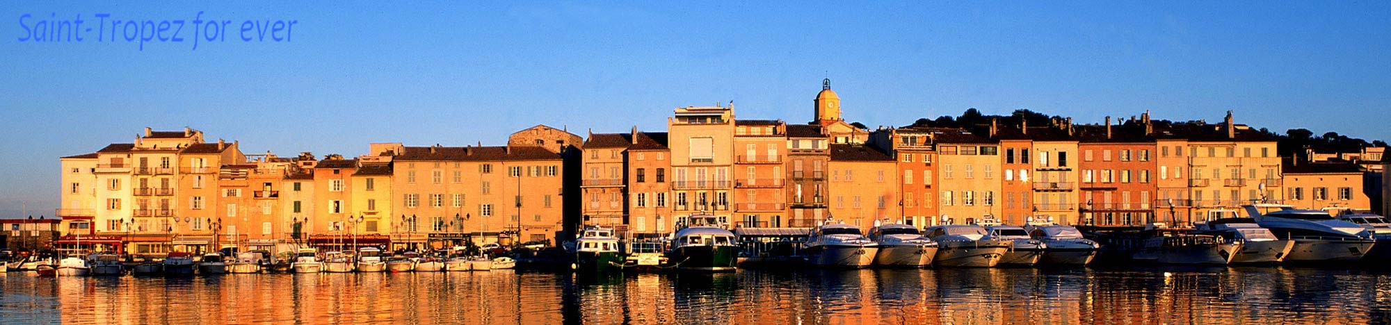 Saint-Tropez ... For Ever