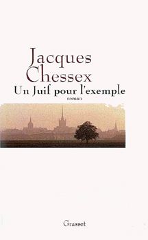 couverture du livre de Jacques Chessex, Un Juif pour l'exemple, éditions Grasset