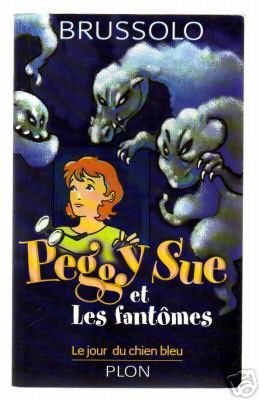 Peggy Sue et les fantômes ( tous les tomes )