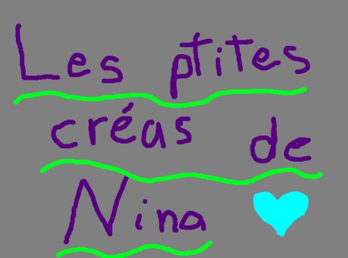 Les ptites créas de Nina