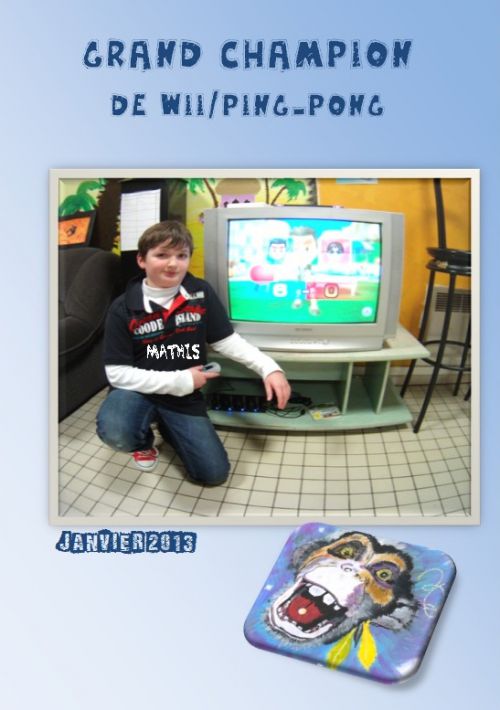 Mathis-Champion de WII/Ping-pong-Janvier 2013