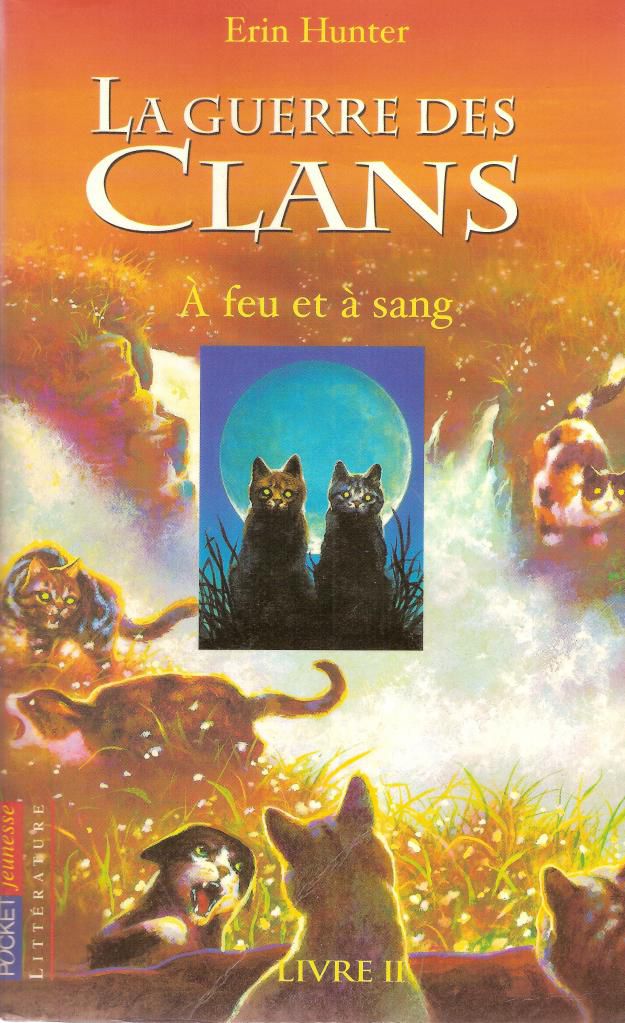 La Guerre des Clans : Cycle 1, Tome 2