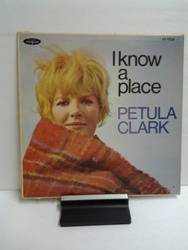 Clark Petula -  I know a place.jpg