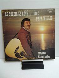 Lamothe Willie -  Le soleil se lève...avec papa Willie.jpg