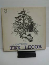 Lecor Tex -  Le Québécois Tex Lecor.jpg