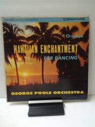 Poole George orchestra -Hawaiian enchantment for dancing.jpg