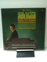 Ralston Bob  22 all time organ favorites.jpg