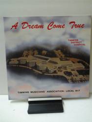 Timmins Musicians Association  A dream come true.jpg