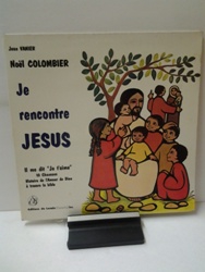 Je rencontre Jesus  Noel Colombier.jpg