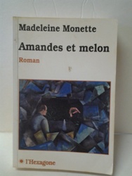 Amandes et melon - Madeleine Monette.jpg