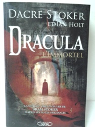 Dracula - L'immortel - Dacre Stoker.jpg