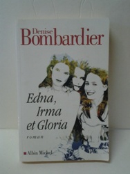 Edna Irma et Gloria - Denise Bombardier.jpg