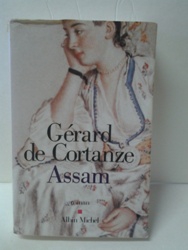 Gérard de Cortanze Assam - Albin Michel.jpg