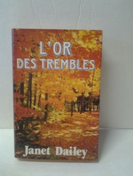 L'or des Trembles - Janet Dailey.jpg