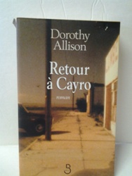 Retour à Cayro - Dorothy Allison.jpg