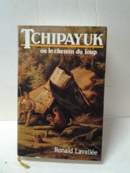 Tchipayuk ou le chemin du loup - Ronald Lavalée.jpg