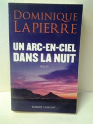 Un arc-en-ciel dans la nuit - Dominique Lapierre.jpg